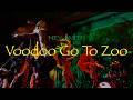 Voodoo Go To Zoo