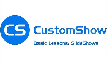 CustomShow Basics - Part 6: SlideShows