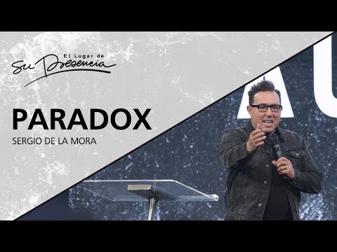 Paradox - Sergio De La Mora (Cornerstone Church, San Diego CA) - 11 Julio 2018