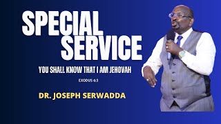 Dr Joseph Serwadda  | Sunday Special Service | 28 04 2024