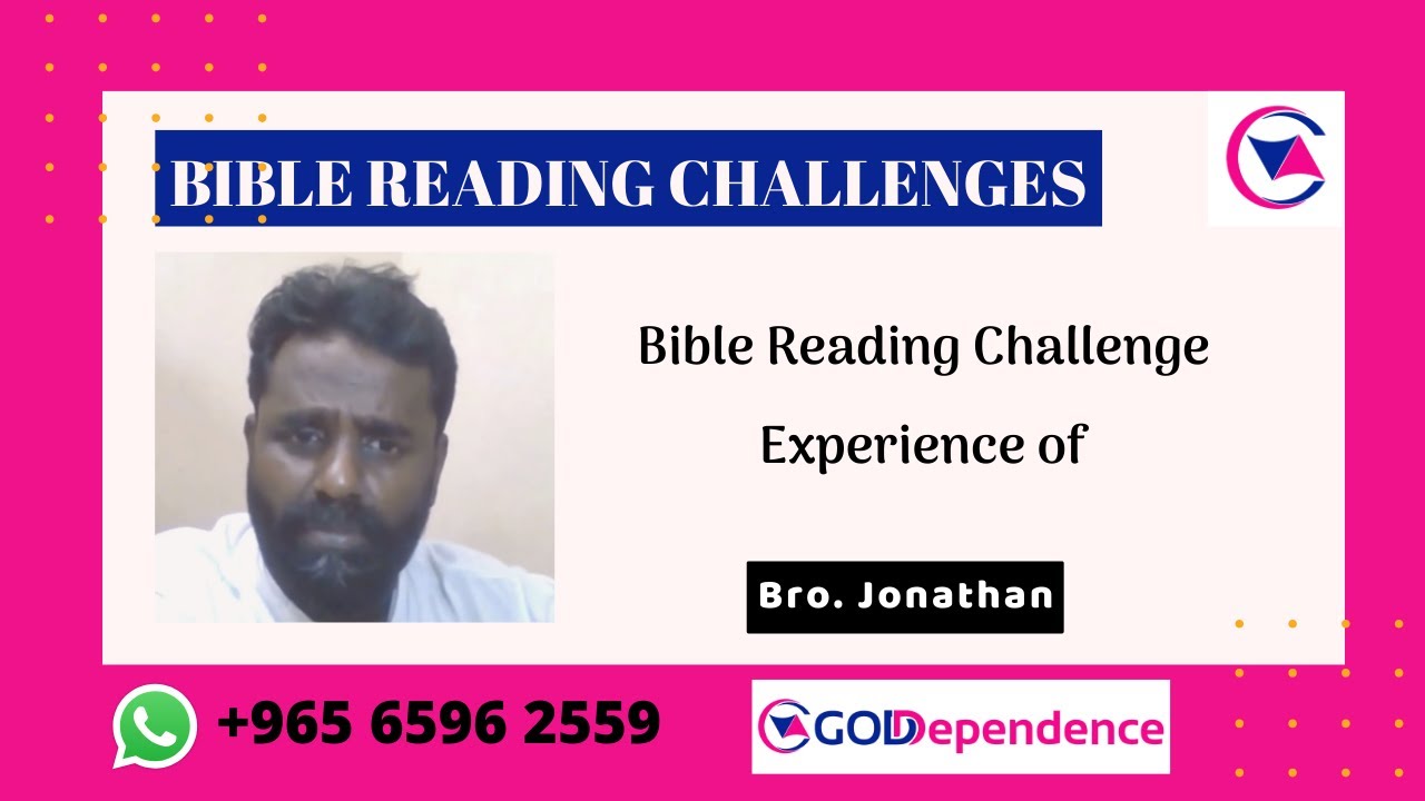 Bible Reading Challenge Experience of Bro. Jonathan | GODependence