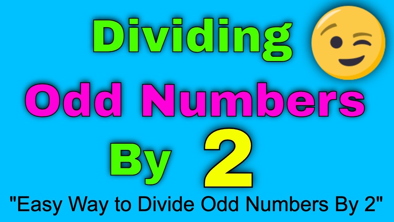 dividing-odd-numbers-by-2-easy-way-to-divide-odd-numbers-by-2-youtube