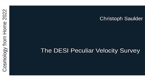 Christoph Saulder | The DESI Peculiar Velocity Survey