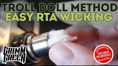 The Troll Doll wicking for RTAs