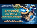 2022 Symphony of the Seas: Day 6 - Sea day &amp; Dress Your Best