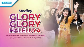 Glory Glory Haleluya (medley) - Herlin Pirena Ft.Sahabat Pemuji (With Lyric)