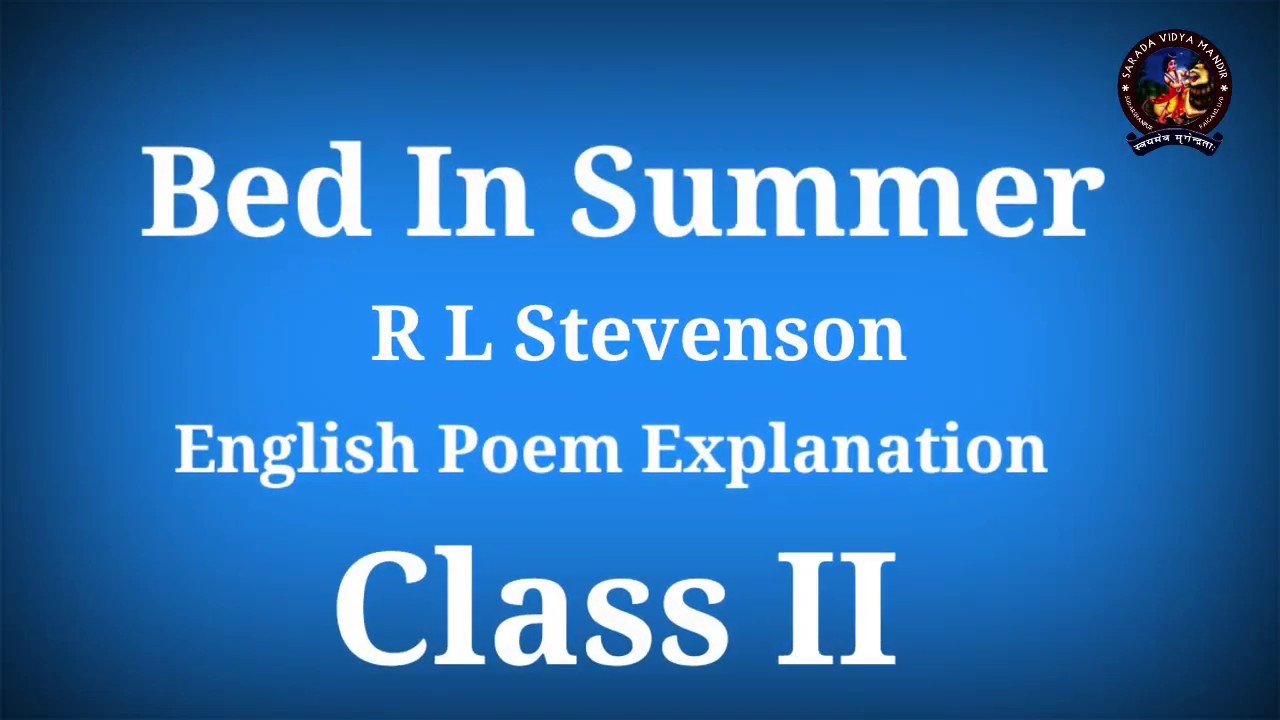 Bed in Summer : Poem Explanation : English : Class II - YouTube