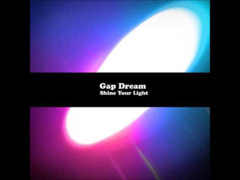 Gap Dream — Gap Dream - Shine Your Light *FULL ALBUM*