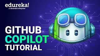 GitHub Copilot Tutorial | Build Projects using GitHub Copilot | GitHub Copilot in 20 mins | Edureka