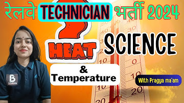 RRB Technician 2024 | RRB ALP 2024 | Science | Heat & Temperature | Class-1 | By- Pragya Ma