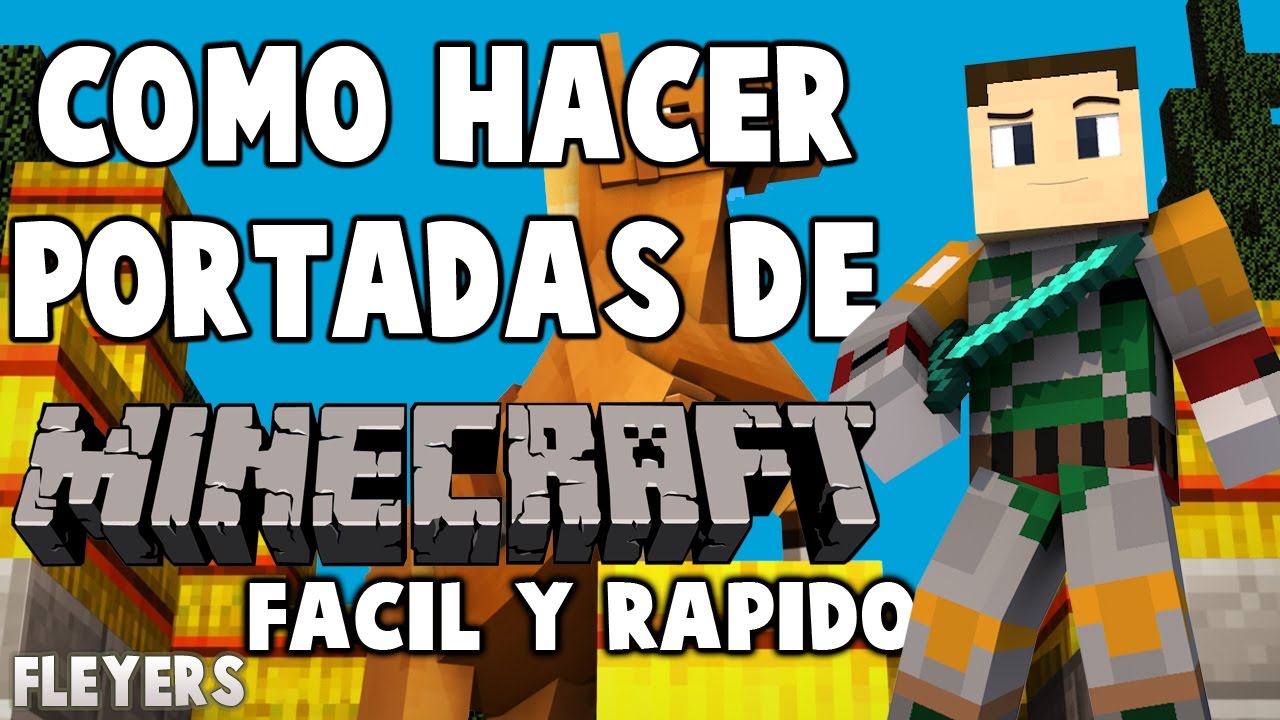 Como hacer portadas de Minecraft Facil | Tutorial | FleyersGaming - thptnganamst.edu.vn