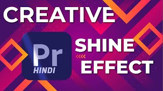 How to Create Shine Effect in Premiere Pro