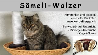 Sämeli-Walzer - oergeli-peter.ch