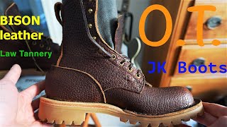 JK Boots O.T. Bison.  Stock OT boot made with Law Tannery leather