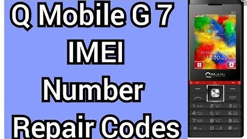 Q Mobile G7 IMEI Change Code || How To Change IMEI QMobile G7 || IMEI Repair Codes