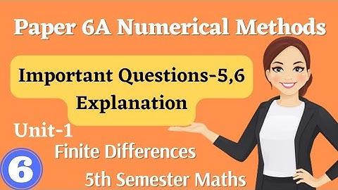 Degree 5th sem maths paper 6A Numerical Methods important questions explanation 6 *Unit-1* #bscmaths