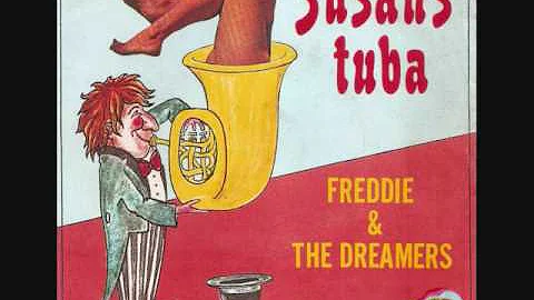 Susan's tuba /  Freddie & The Dreamers.