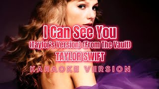 I Can See You (Taylor’s Version) (From The Vault) - Taylor Swift (Instrumental Karaoke) [KARAOK&J]