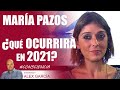 QUÉ OCURRIRÁ EN 2021. Con María Pazos - alexcomunica