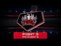 Fight 3 of the TFC Event 2 Wisemen (Gothenburg, Sweden) vs San-Da LPF (Riga, Latvia)