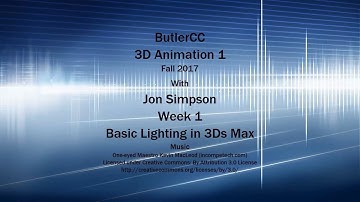 Butler CC IN158 3D Animation 1 Fall 2017: Basic Rendering in 3Ds Max | CC