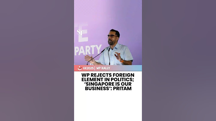 WP rejects foreign element in politics; ‘Singapore is our business’: Pritam | GE2025