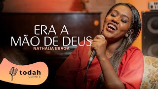 Nathália Braga | Era a Mão de Deus [Cover Kailane Frauches]