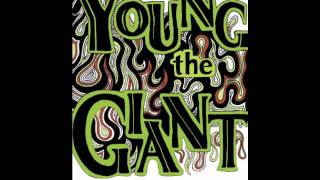 Video thumbnail of "Young the Giant - Guns out"