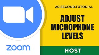 Adjust Mic levels – Host Zoom Tutorial #27