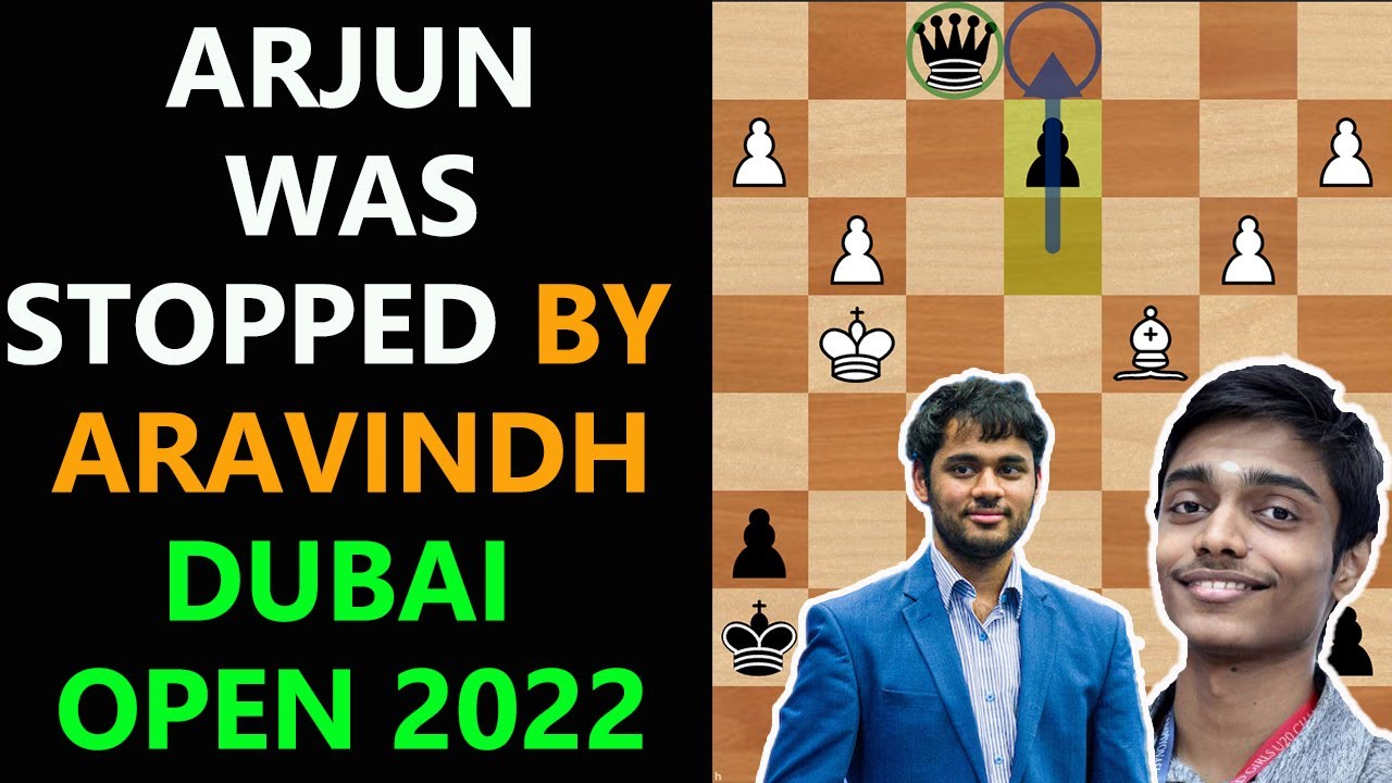 Aravindh or Arjun - Who will win 23rd Dubai Open 2023? - ChessBase