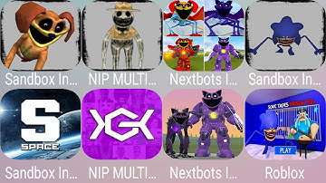 Nextbots In Playground,Sandbox In Space,Nextbots Sandbox,Sonic Tapes Barry,Nip Multiplayer | 74
