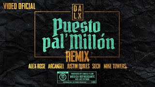 Dalex Puesto Pal Millon Remix Ft. Justin Quiles, Alex Rose, Sech, Arcangel, Mike Towers