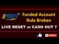 Lost my Funded Account - Should I perform LIVE RESET or CASH OUT? #uprofit #fundedaccount