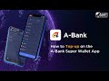 How to Top-up on the A-Bank Super Wallet App