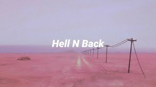 Hell N Back [ lyrics ] - Bakar
