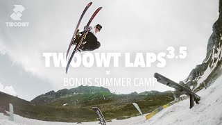 TWOOWT Laps | #3,5 Bonus Summer Camp | На лыжах в Сочи, Летом!