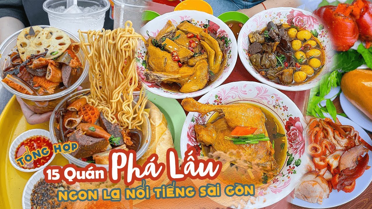 Hướng dẫn Cách nấu phá lấu bò – TỔNG HỢP 15 QUÁN PHÁ LẤU "ngon lạ" nổi tiếng khắp các quận Sài Gòn | Địa điểm ăn uống