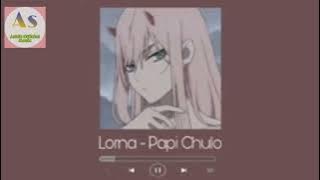 Lorna papi chulo ____Slowed reverb song ___Ashik_Official10