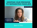 We&#39;re Keeping Our Promise To Separated Families