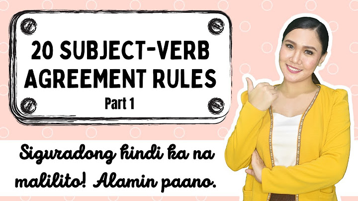 20 SUBJECT VERB-AGREEMENT RULES ‖ Part 1 ‖ Siguradong hindi ka na malilito ‖ Teacher Aubrey Bermudez - DayDayNews