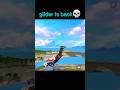 Glider is back 💀#freefire #glider #viral #shorts