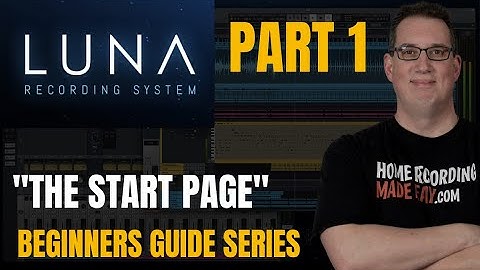 UAD Luna | Beginners Guide PT 1 | First Start Up