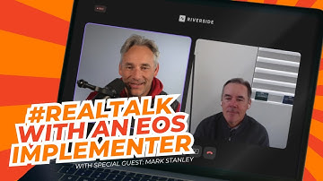 #RealTalk With an EOS Implementer Featuring Mark Stanley & Mark O