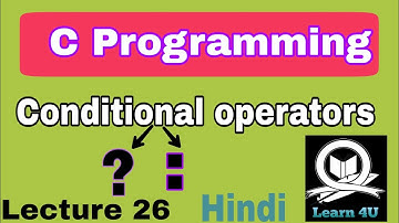 conditional operators in c programming | By Mudasir | Lecture 26