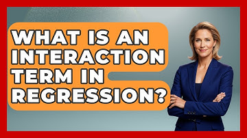 What Is An Interaction Term In Regression? - Learn About Economics
