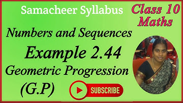 10th Maths | Chapter 2 | Numbers & Sequences | Geometric Progression | Example 2.44