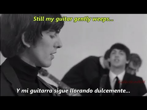 The Beatles - While My Guitar Gently Weeps | Subtitulado En Español x Lyrics