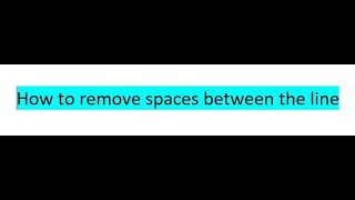 How to remove spaces between the lines