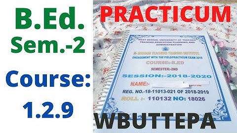 B.Ed. (Sem.-2) Practicum Course:1.2.9 Writing educational objectives, learning experience WBUTTEPA