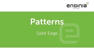 Webinar Solid Edge Patterns